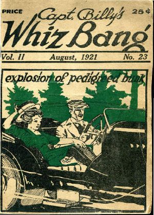 [Gutenberg 61115] • Captain Billy's Whiz Bang, Vol. 2, No. 23, August, 1921 / America's Magazine of Wit, Humor and Filosophy